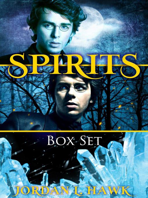 Title details for Spirits Box Set by Jordan L. Hawk - Available